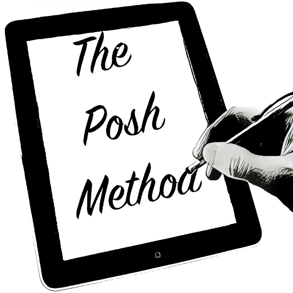 Meet your Posher, !  the posh method